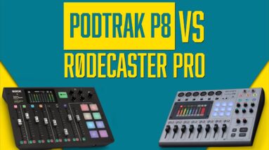 PodTrak P8 vs Rodecaster Pro | Best Equipment for Podcasting