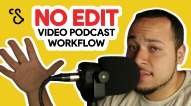 My Seamless Video Podcast Workflow (NO EDITING REQUIRED) Equipment & Software | Copy & Steal