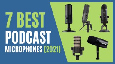 Best Podcast Microphones: 7 Best Podcast Microphones in 2021 (Buying Guide)