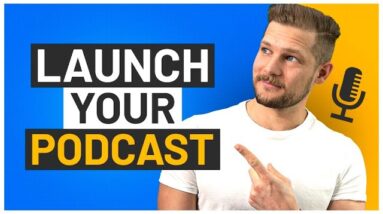 The Best Way To Start A Podcast NOW