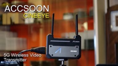 Accsoon CineEye 5G Wireless Video Transmitter - Review