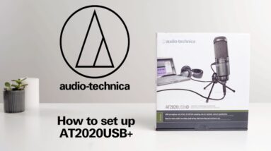 How to set up the AT2020USB+ | USB Streaming Microphone