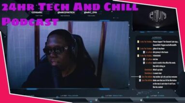 24hr Live Stream Tech And Chill Podcast Tech News Podcasting Gear Reviews