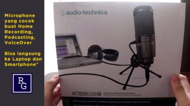 Unboxing dan Review Microphone Audio Technica AT2020 USB+ Microphone yang wow banget