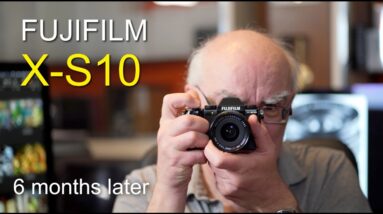 Fujifilm X-S10 - My 6 month Review