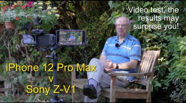 iPhone 12 Pro Max v Sony Z-V1- Video Test, the results may come as a surprise.