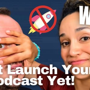 How to Launch Your Podcast | Podcasting 101