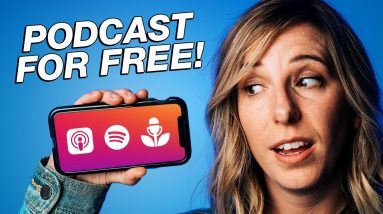 How to Start a Podcast for FREE (Using Your Phone)