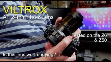 Viltrox AF 24mm f1.8 STM Z Lens Review - Is this lens worth buying for the Nikon Z cameras?