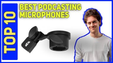 Best Podcasting Microphones in 2022 [Top 10 Best Podcasting Microphones]