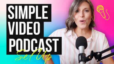 Super Simple Video Podcast Setup (Less than $100!)