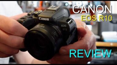 Canon EOS R10 Review - My first look at this entry level camera.