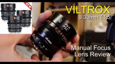 Viltrox S 33mm T1 5 Cine Lens Review - I use it on the Panasonic GH4