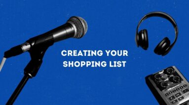 13. Shopping For Your Podcasting Equipment